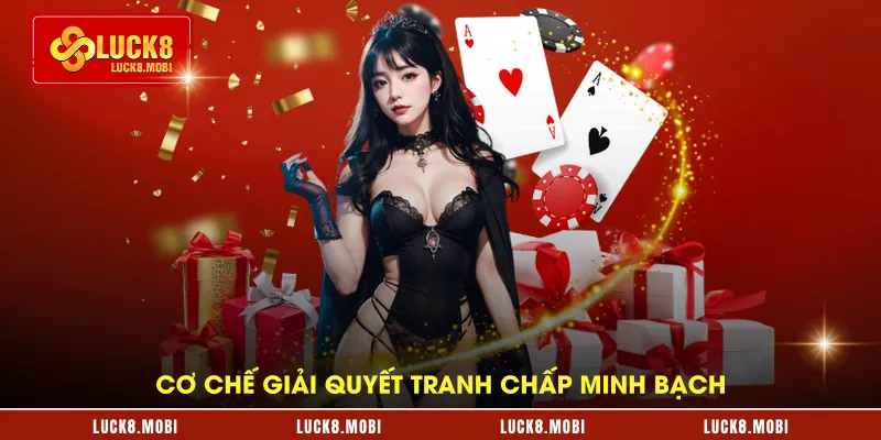 Cơ chế giải quyết tranh chấp minh bạch