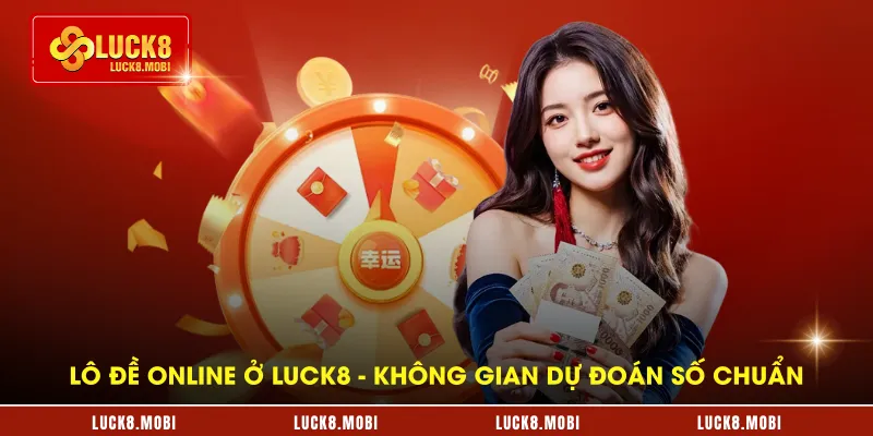lo-de-online-o-luck8---khong-gian-du-doan-so-chuan