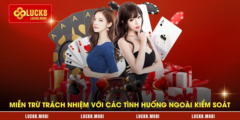 Miễn trừ trách nhiệm với các tình huống ngoài kiểm soát