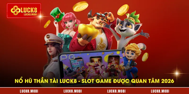 Những phiên nổ hũ thần tài có giá trị thưởng nổi bật