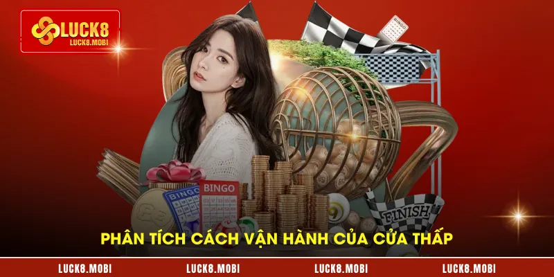 Phân tích cách vận hành của cửa thấp