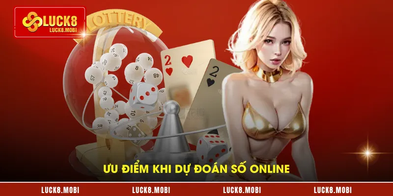Ưu điểm khi dự đoán số online